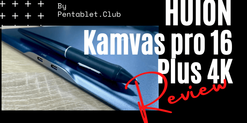 HUION Kamvas Pro16 review