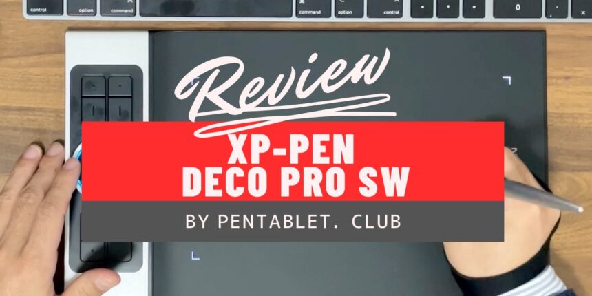 ペンタブレビュー　XPPEN DECO PRO SW